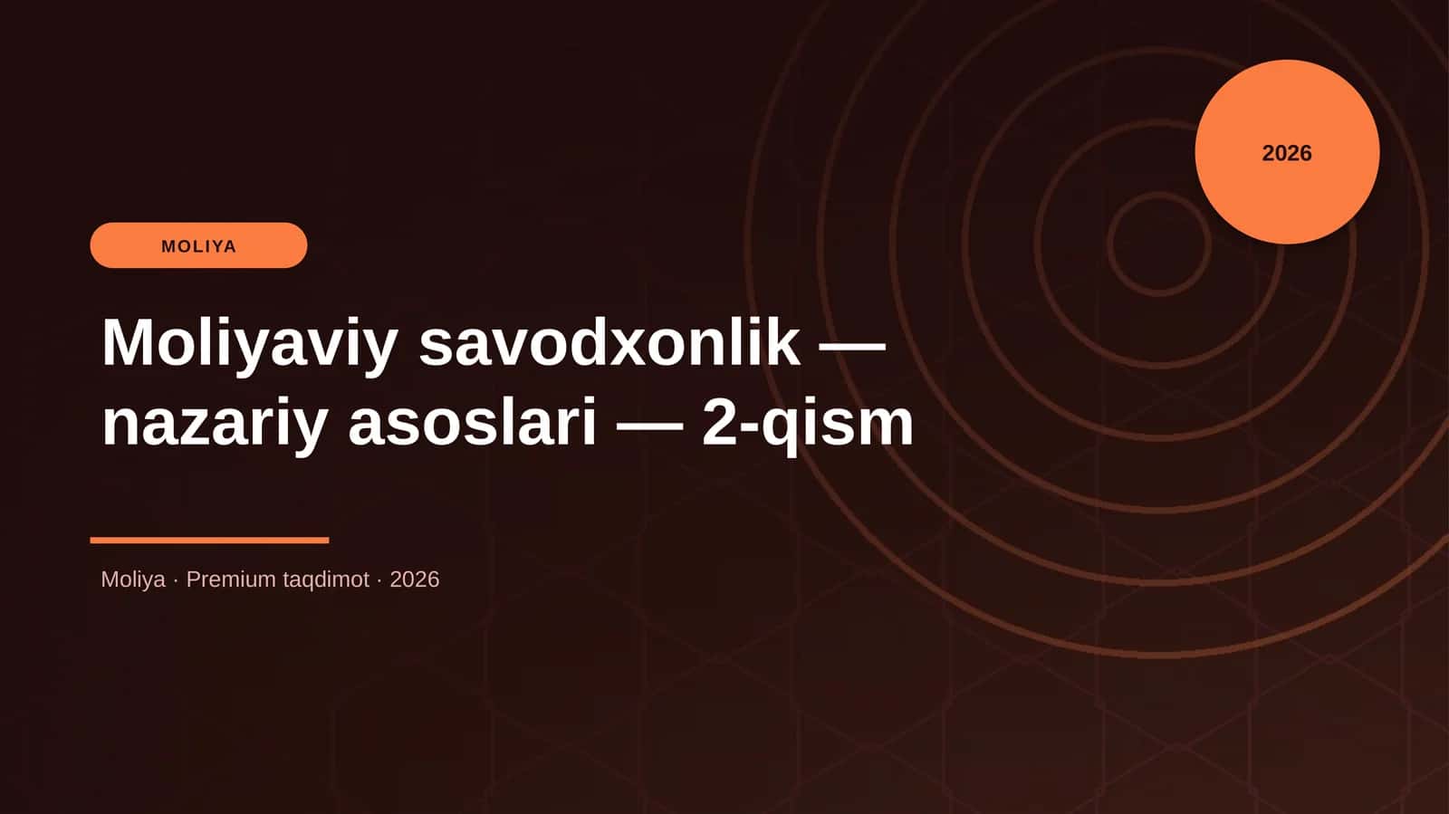 Moliyaviy savodxonlik — nazariy asoslari — 2-qism