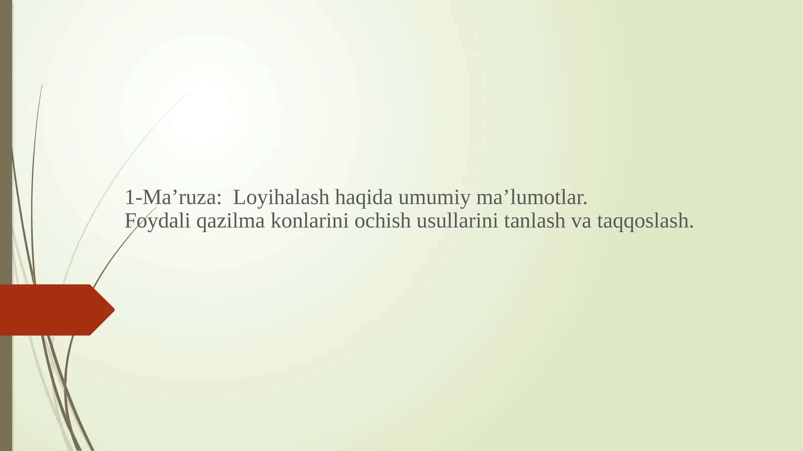 Ma’ruza: Loyihalash haqida umumiy ma’lumotlar
