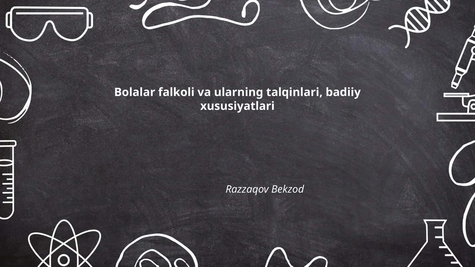 Bolalar falkoli va ularning talqinlari, badiiy xususiyatlari