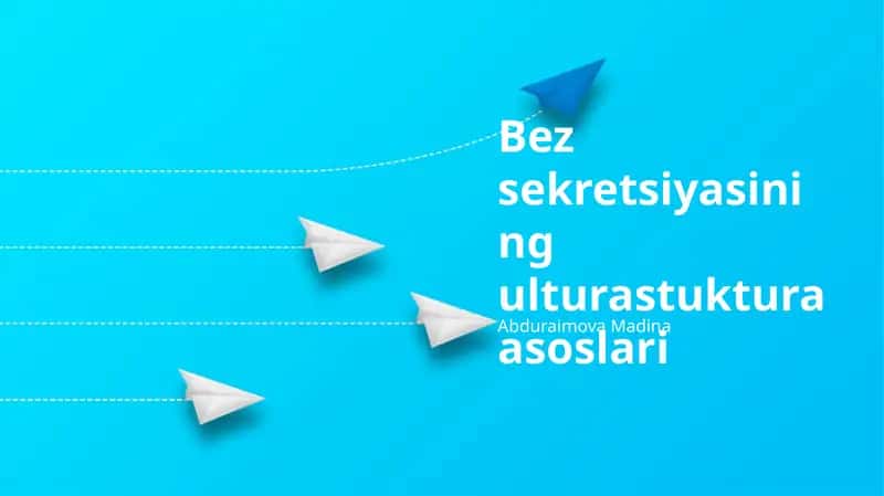 Bez sekretsiyasining ulturastuktura asoslari