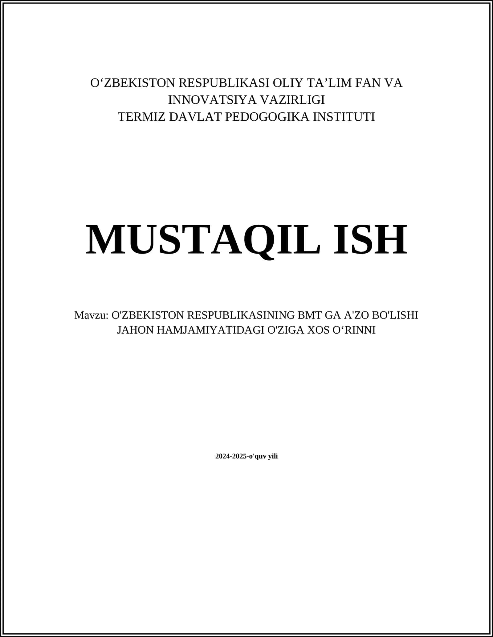 O'ZBEKISTON RESPUBLIKASINING BMT GA A'ZO BO'LISHI JAHON HAMJAMIYATIDAGI O'ZIGA XOS O‘RINNI