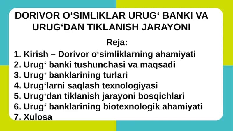 Dorivor o‘simliklarning urug‘ banki va urug‘dan tiklanish jarayoni