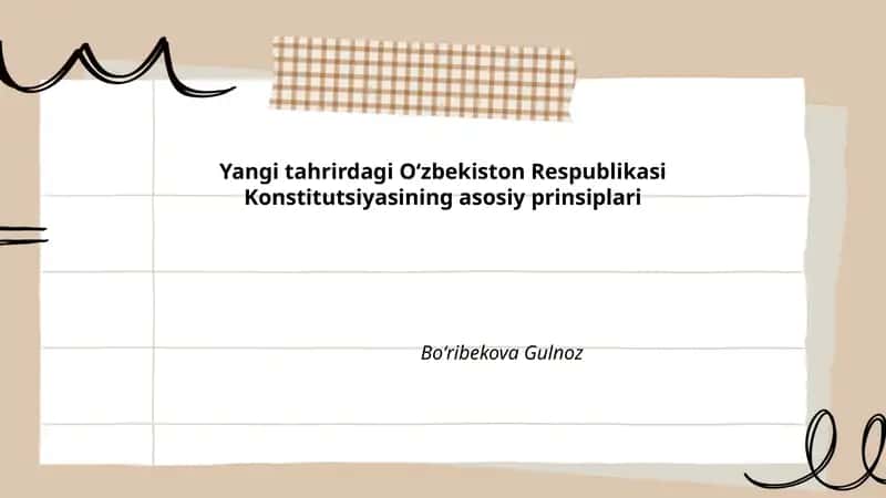 Yangi tahrirdagi Oʻzbekiston Respublikasi Konstitutsiyasining asosiy prinsiplari