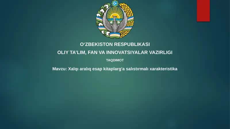 Xalqıaralıq esap kitaplarning asalıstırmalı xarakteristika