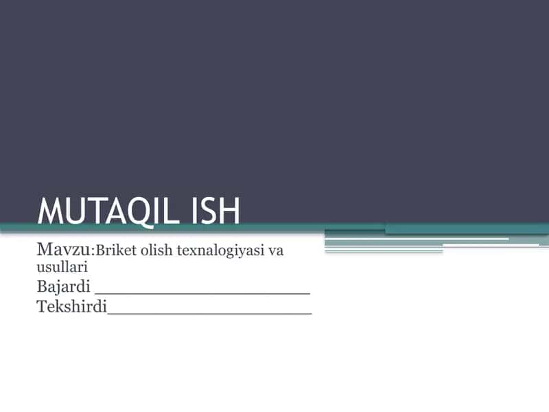 Briket olish texnalogiyasi va usullari