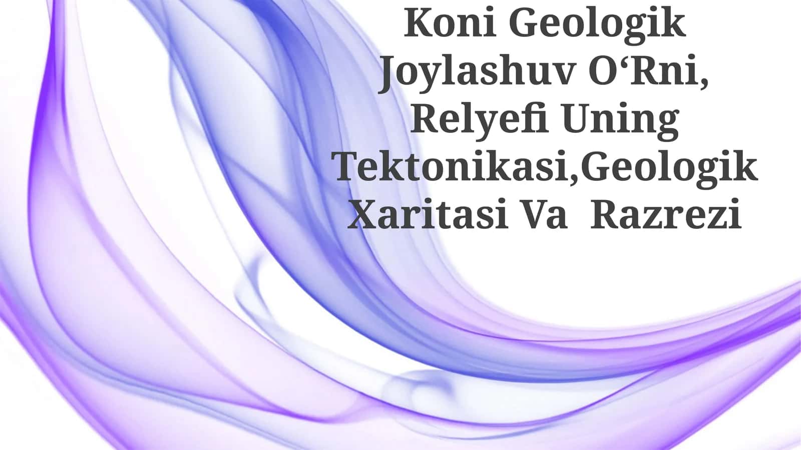 Boysun Toshkomir Koni Geologik Joylashuv OʻRni, Relyefi Uning Tektonikasi,Geologik Xaritasi Va Razrezi