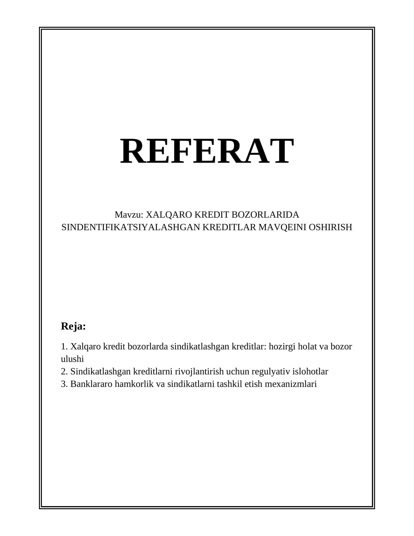 XALQARO KREDIT BOZORLARIDA SINDENTIFIKATSIYALASHGAN KREDITLAR MAVQEINI OSHIRISH