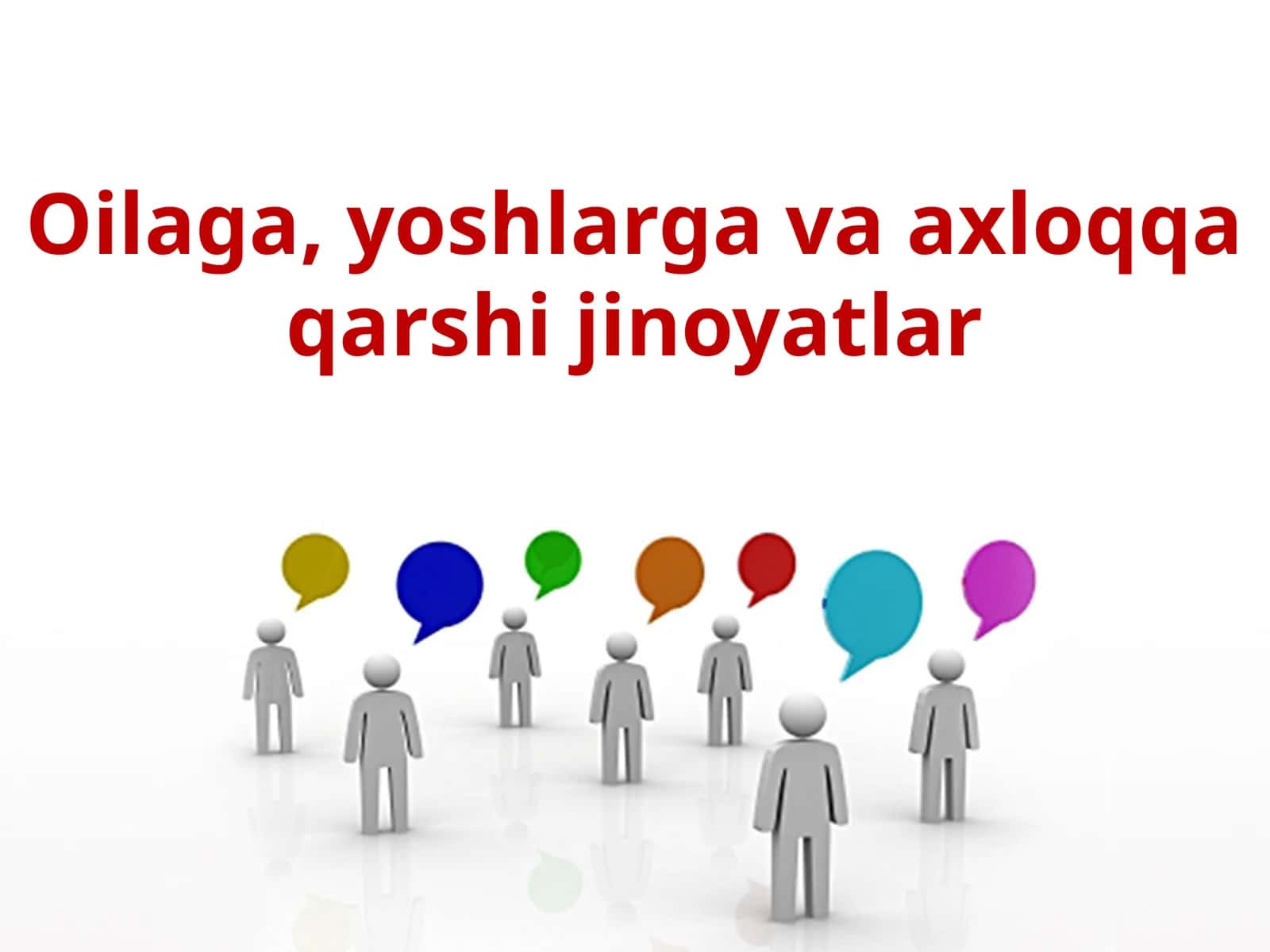 11-sinf Huquq fanidan Oilaga, yoshlarga va axloqqa qarshi jinoyatlar dars taqdimot