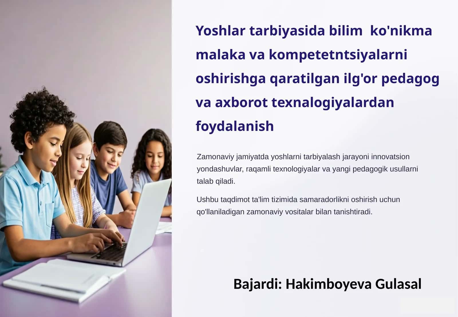 Yoshlar tarbiyasida bilim ko'nikma malaka va kompetetntsiyalarni oshirishga qaratilgan ilg'or pedagog va axborot texnalogiyalardan foydalanish