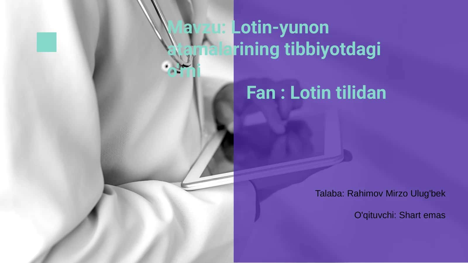Lotin-yunon atamalarining tibbiyotdagi o'rni
