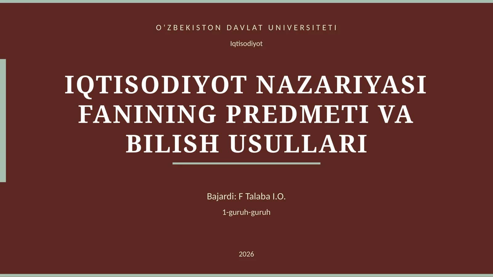 IQTISODIYOT NAZARIYASI FANINING PREDMETI VA BILISH USULLARI