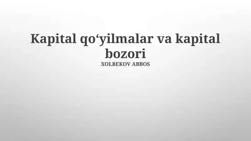 Kapital qo‘yilmalar va kapital bozori