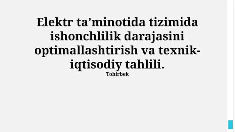 Elektr ta’minotida tizimida ishonchlilik darajasini optimallashtirish va texnik-iqtisodiy tahlili