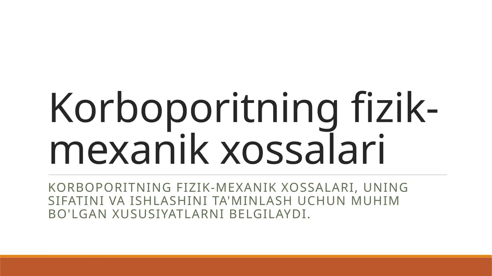 Korboporitning fizik-mexanik xossalari