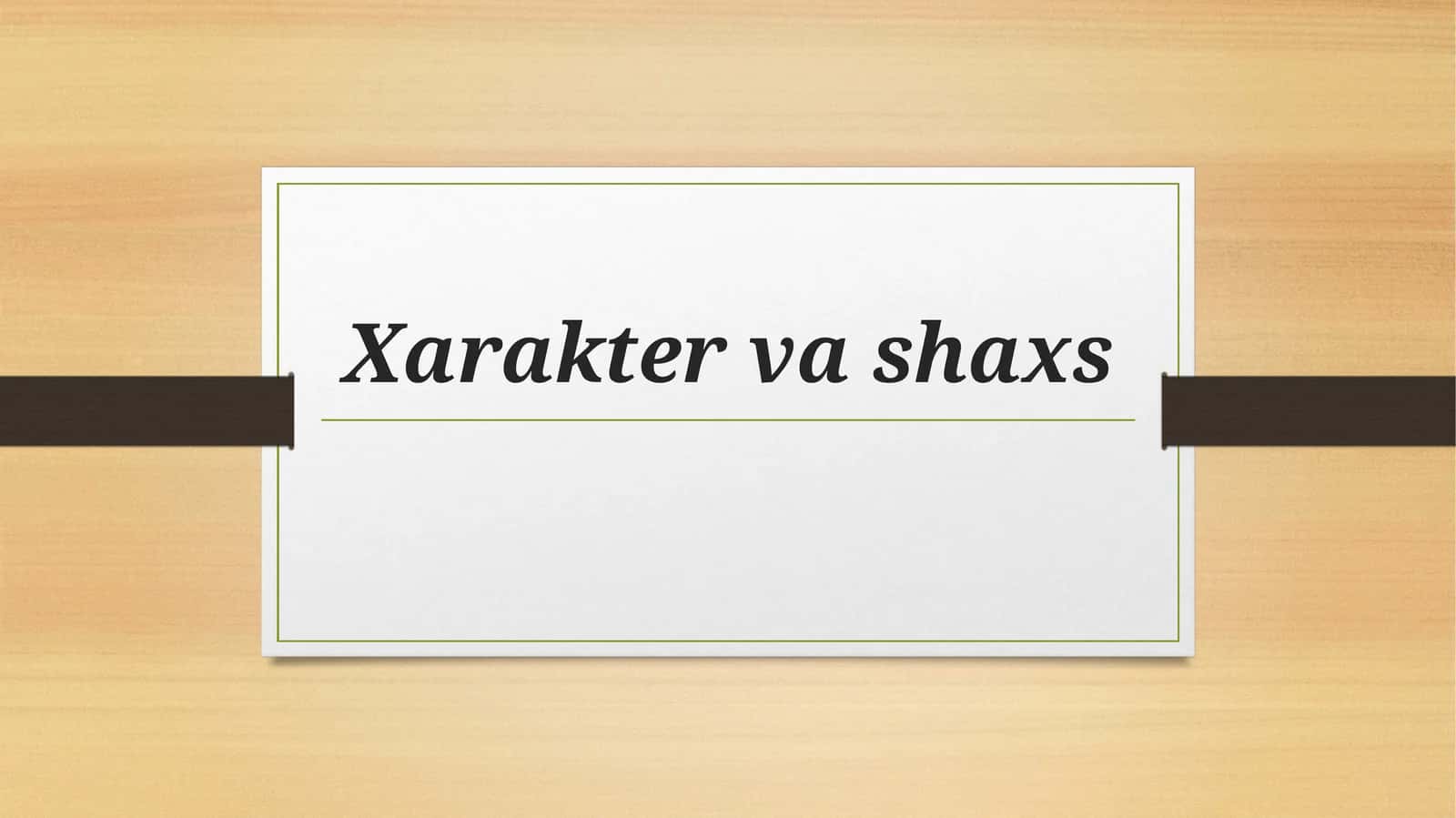 Xarakter va shaxs