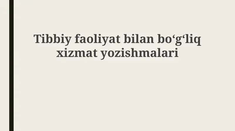 Tibbiy faoliyat bilan boʻgʻliq xizmat yozishmalari