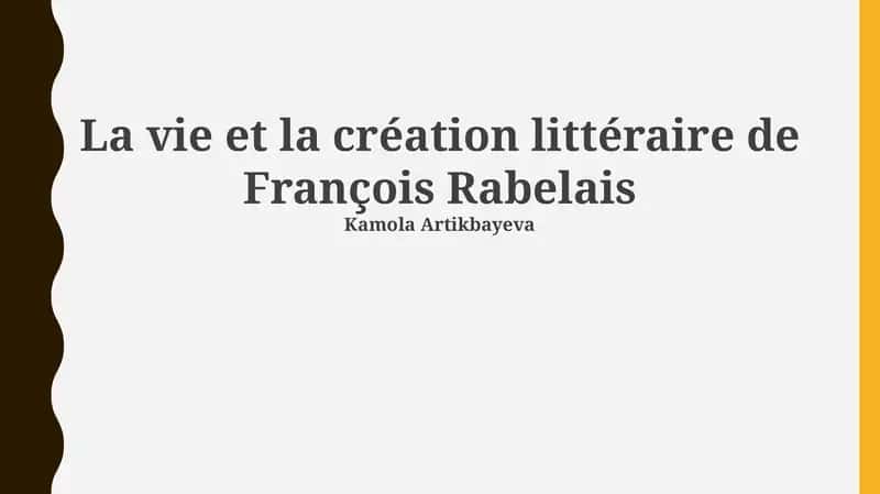 La vie et la création littéraire de François Rabelais