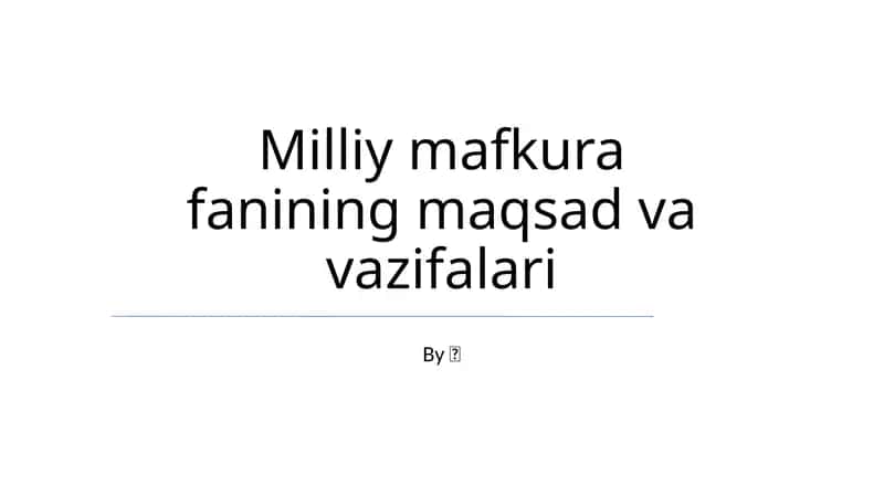 Milliy mafkura fanining maqsad va vazifalari