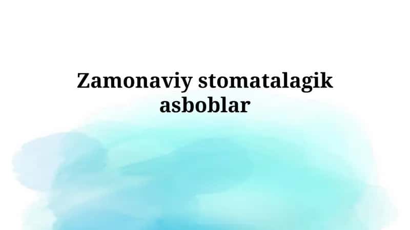 Zamonaviystomatalagikasboblar