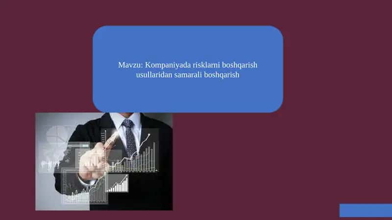 Kompaniyada risklarni baholash usullari