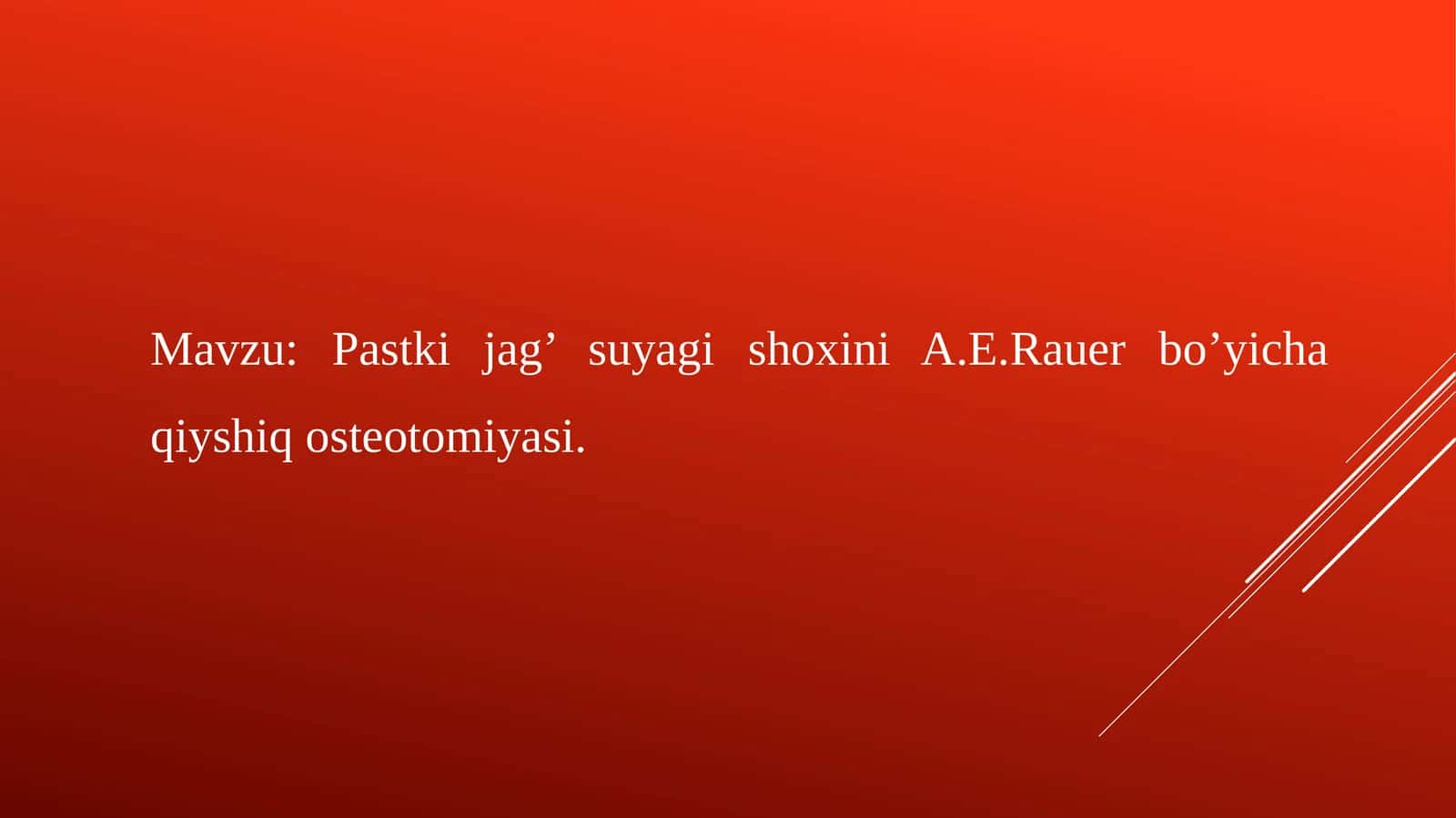 Pastki jag’ suyagi shoxini A.E.Rauer bo’yicha qiyshiq osteotomiyasi