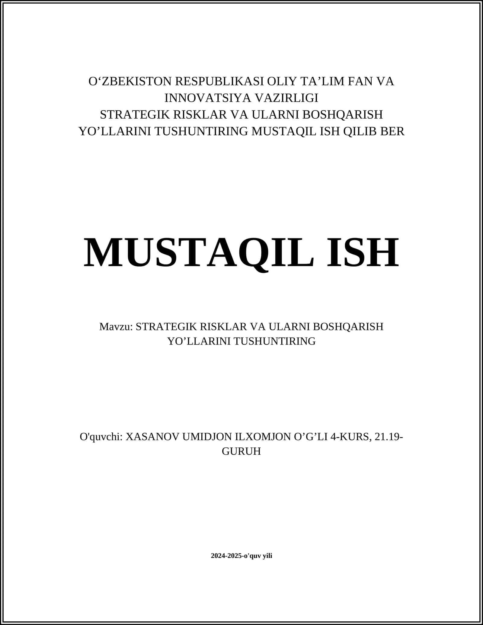 STRATEGIK RISKLAR VA ULARNI BOSHQARISH YO’LLARINI TUSHUNTIRING MUSTAQIL ISH QILIB BER