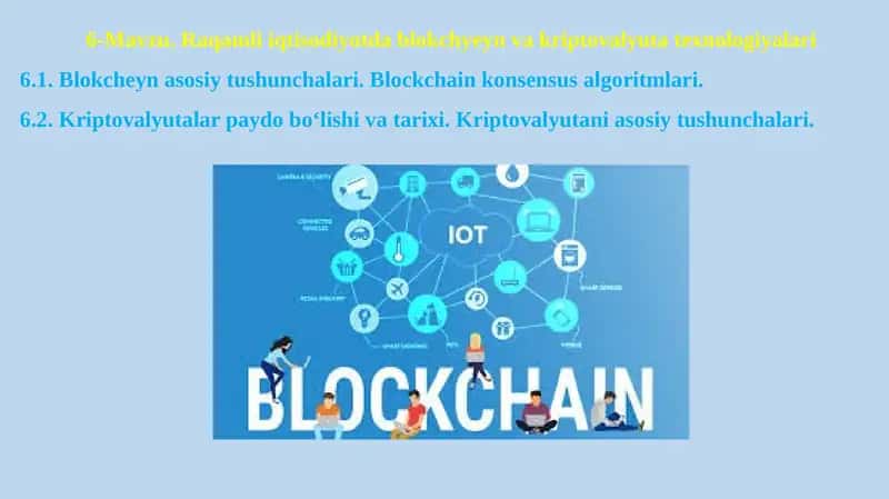 Raqamli iqtisodiyotda blokchyeyn va kriptovalyuta texnologiyalari