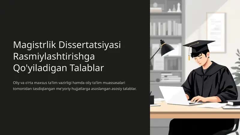 Magistrlik Dissertatsiyasi Rasmiylashtirishga Qo'yiladigan Talablar