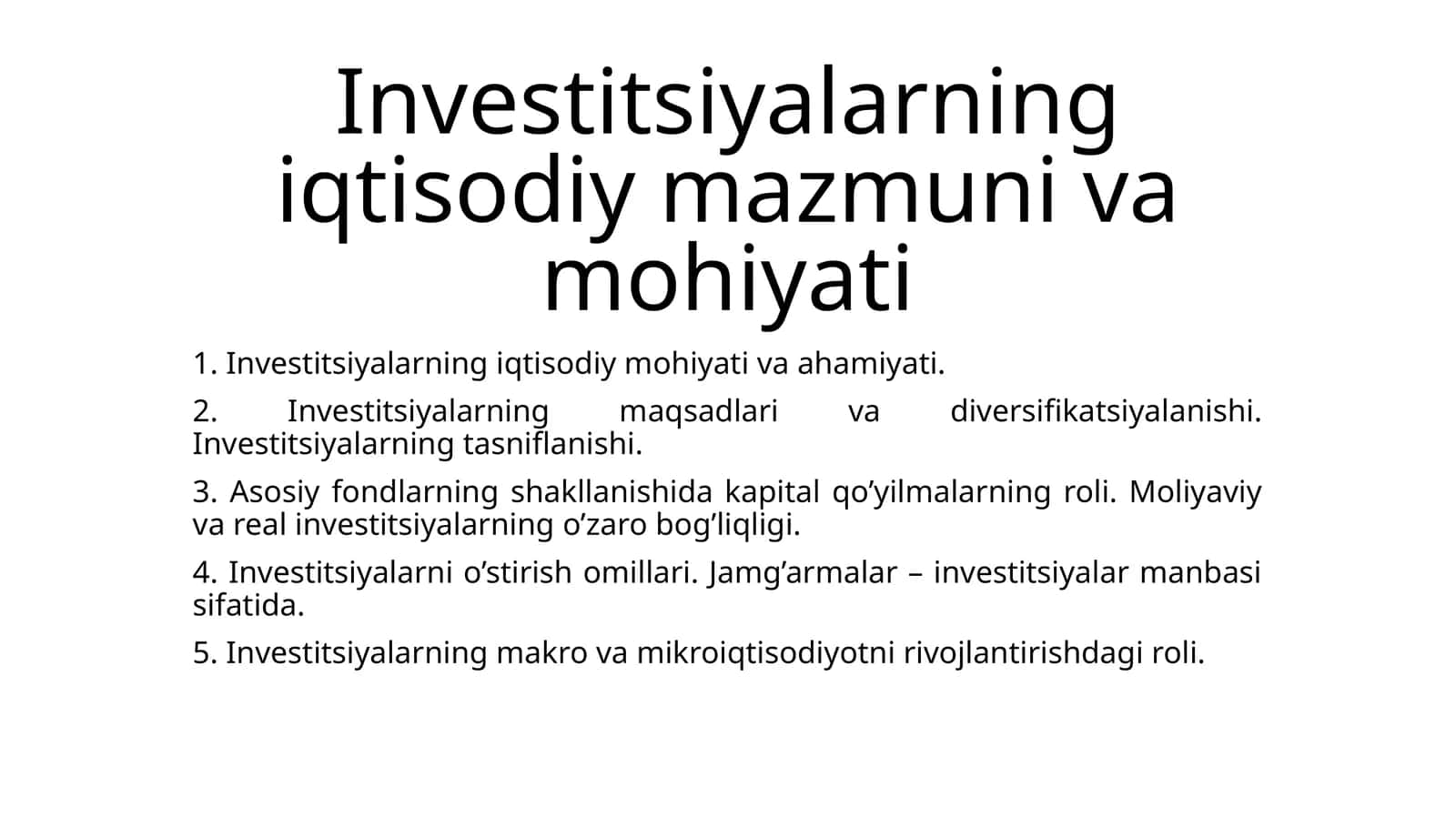 Investitsiyalarning iqtisodiy mazmuni va mohiyati