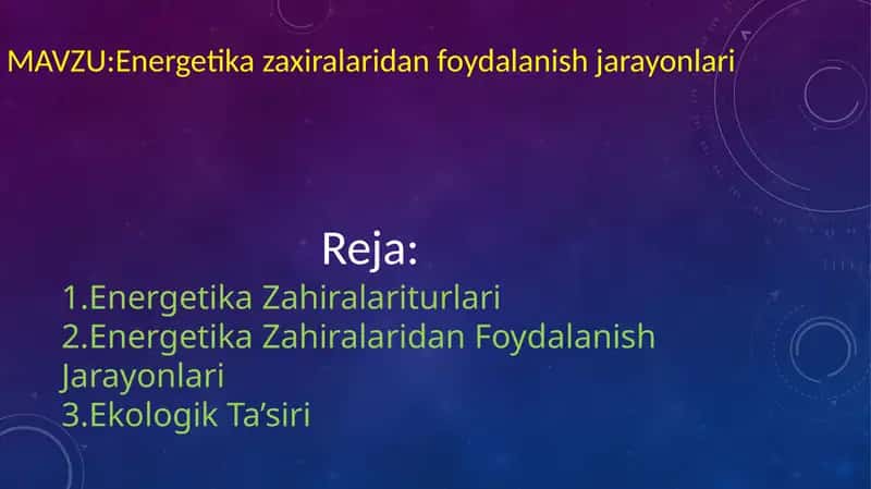 Energetikazaxiralaridanfoydalanishjarayonlari