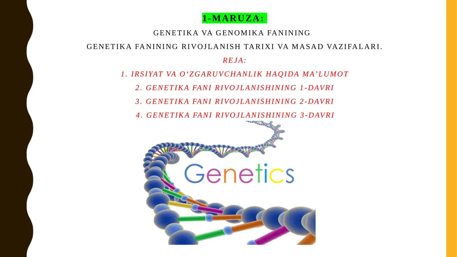 Genetika fanining rivojlanish tarixi va masad vazifalari