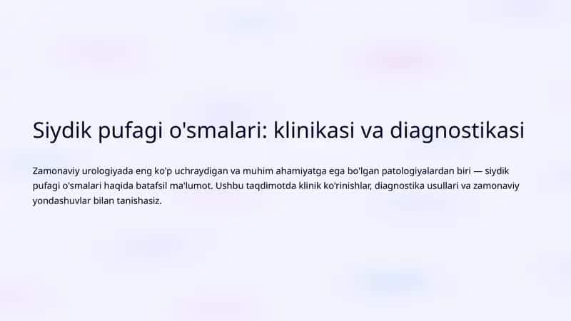 Siydik pufagi o'smalari: klinikasi va diagnostikasi