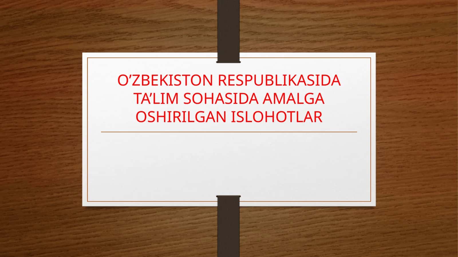 O’ZBEKISTON RESPUBLIKASIDA TA’LIM SOHASIDA AMALGA OSHIRILGAN ISLOHOTLAR