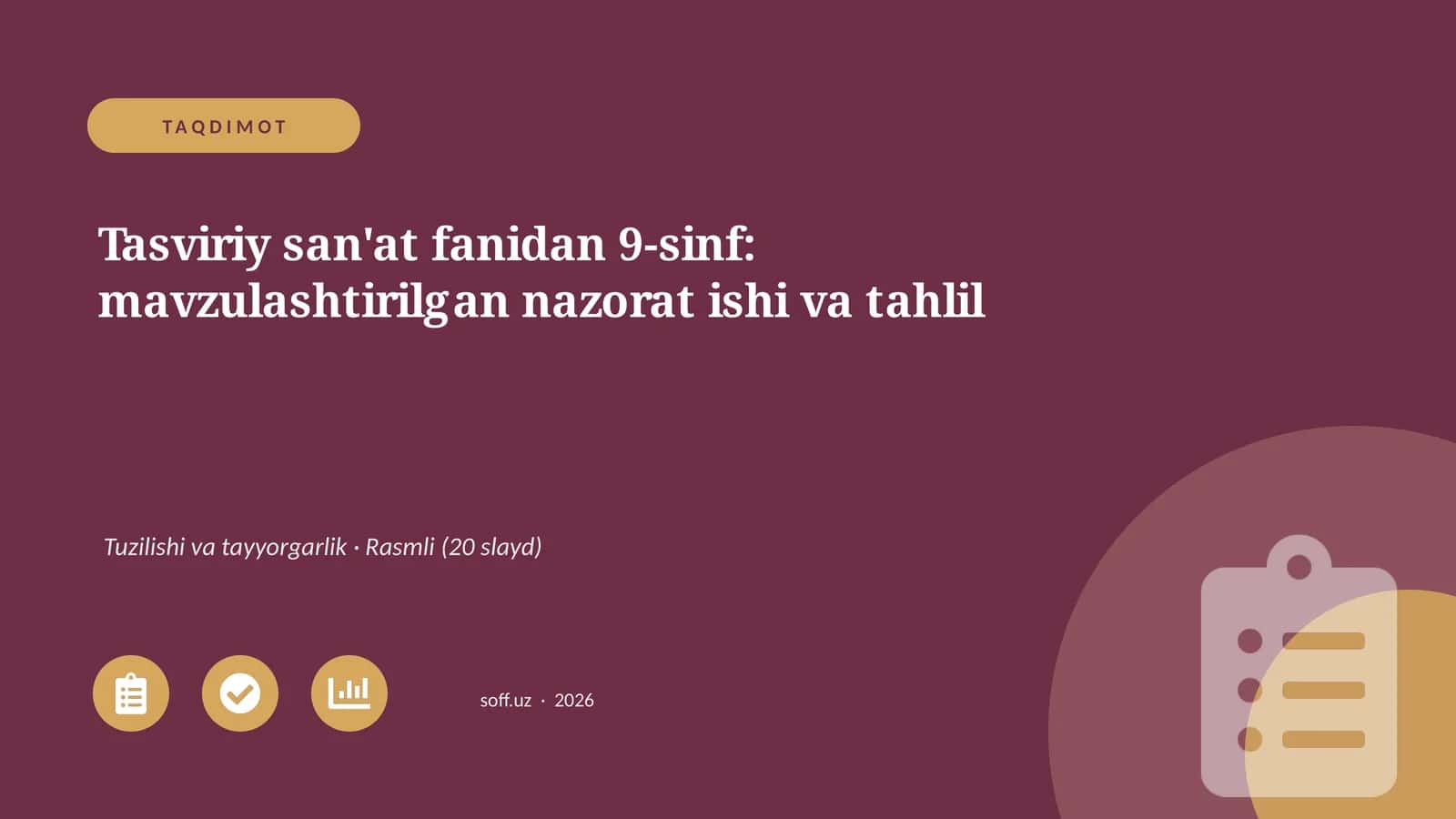 Tasviriy san'at fanidan 9-sinf: mavzulashtirilgan nazorat ishi va tahlil
