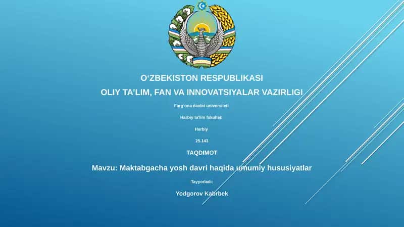 Maktabgacha yosh davri haqida umumiy hususiyatlar