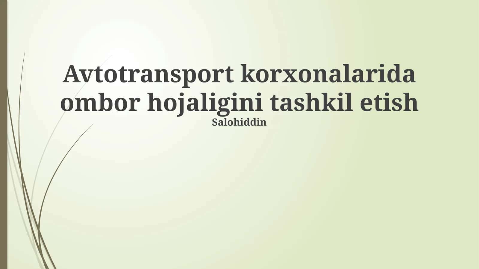 Avtomobil tashish korxonalarida ombor boshqaruvini optimallashtirish