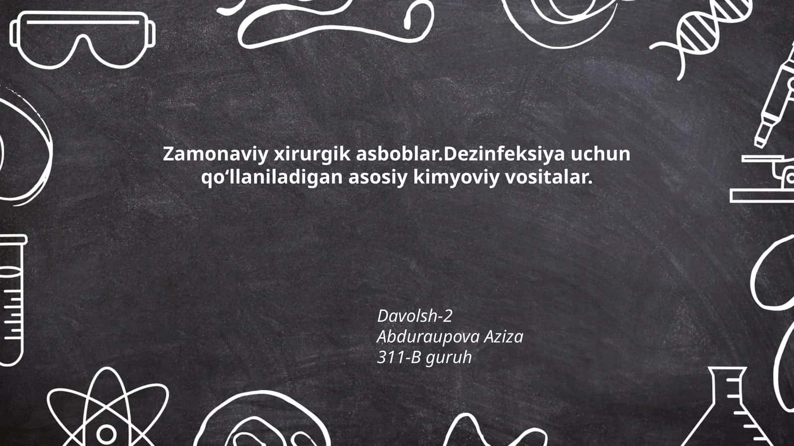 Zamonaviy xirurgik asboblar.Dezinfeksiya uchun qoʻllaniladigan asosiy kimyoviy vositalar