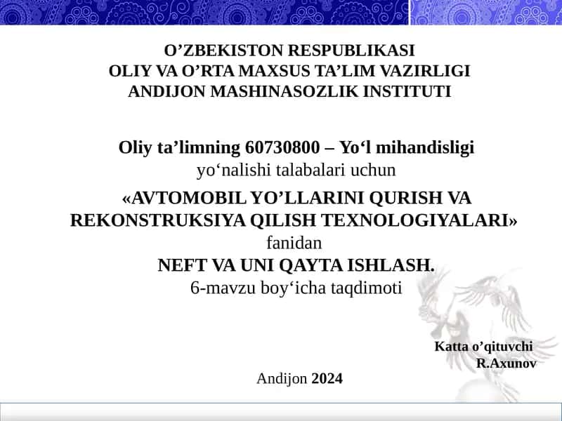 AVTOMOBIL YO’LLARINI QURISH VA REKONSTRUKSIYA QILISH TEXNOLOGIYALARI
