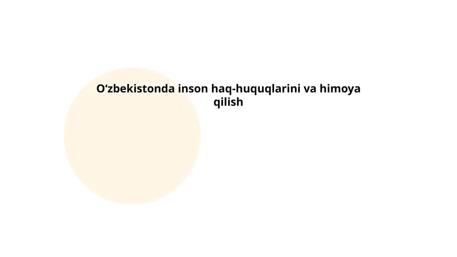 O‘zbekistonda inson haq-huquqlarini va himoya qilish