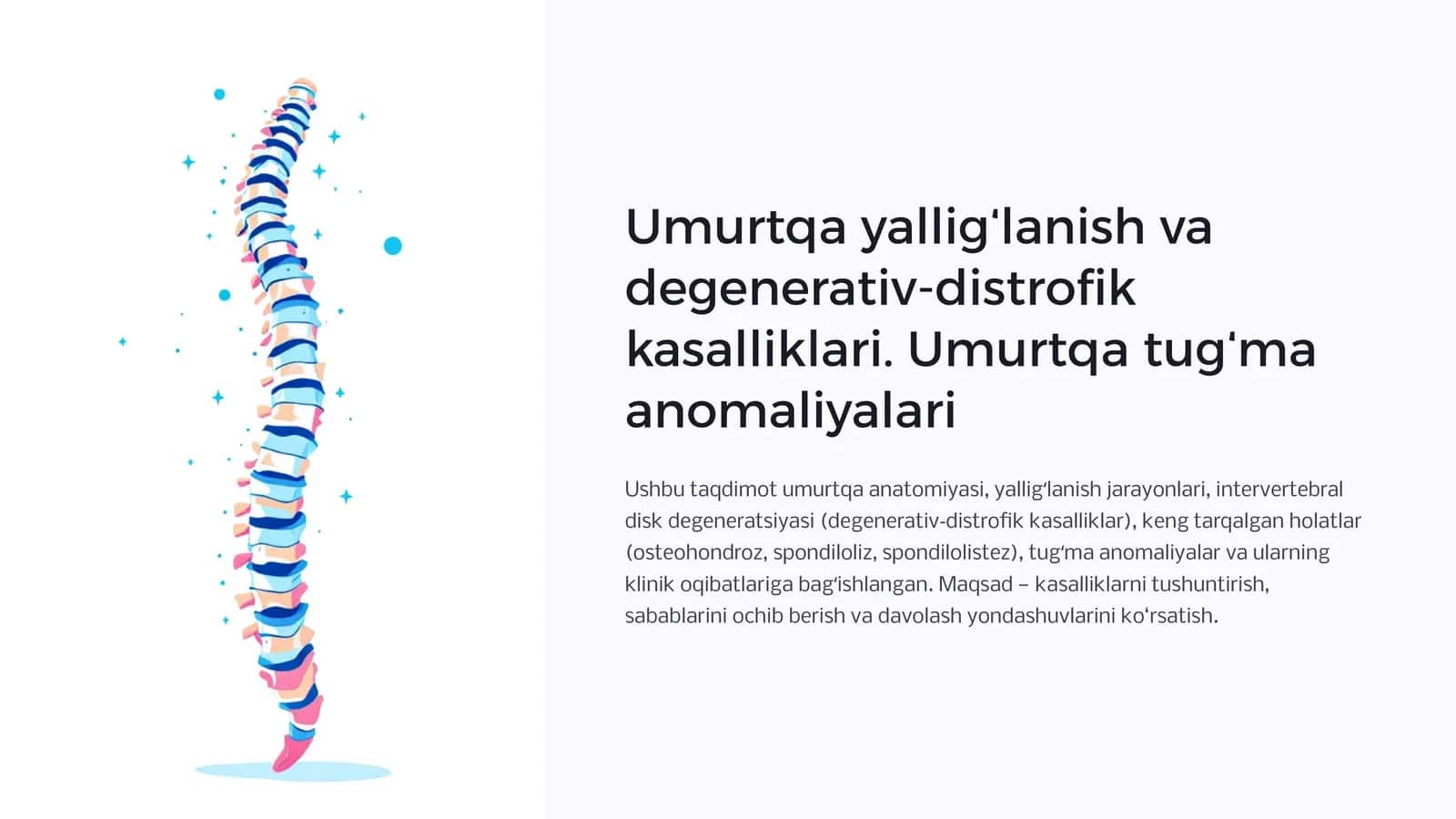 Umurtqa yalligʻlanish va degenerativ-distrofik kasalliklari. Umurtqa tugʻma anomaliyalari