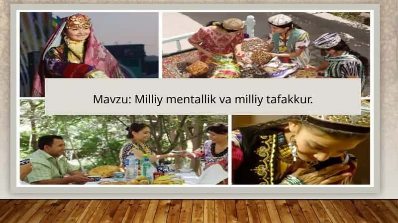 Milliy mentallik va milliy tafakkur.