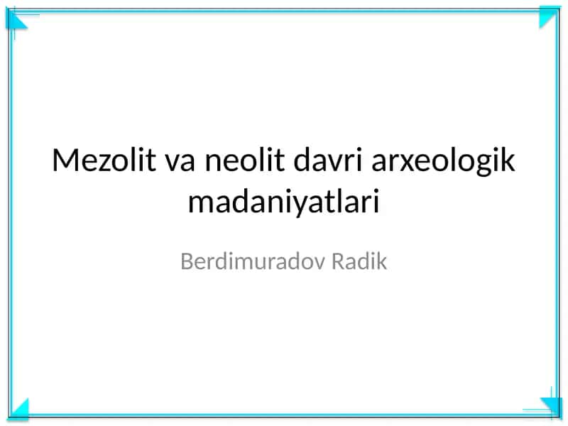 Mezolit va neolit davri arxeologik madaniyatlari