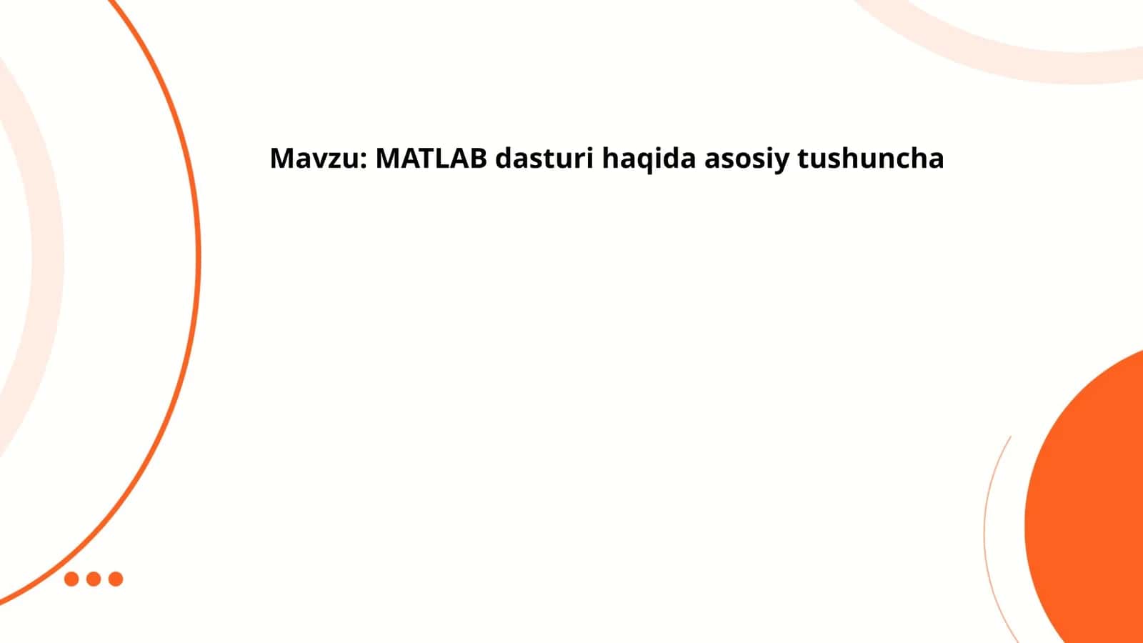 MATLAB dasturi haqida asosiy tushuncha