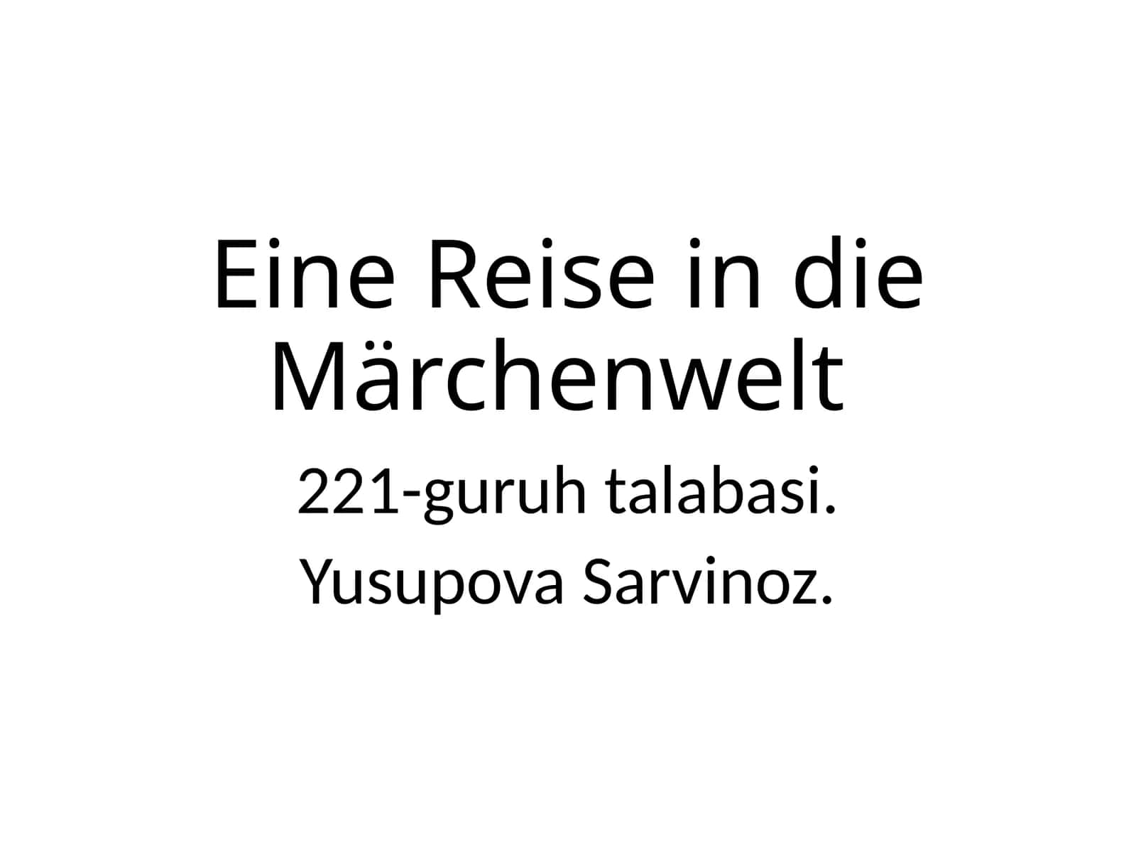 Eine Reise in die Märchenwelt