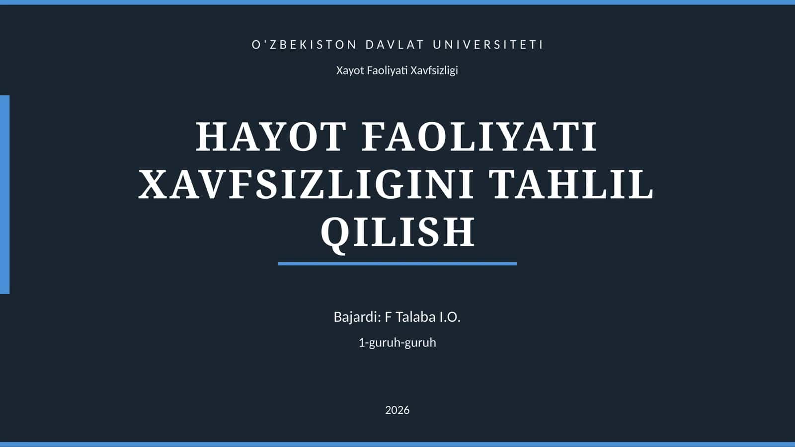 HAYOT FAOLIYATI XAVFSIZLIGINI TAHLIL QILISH