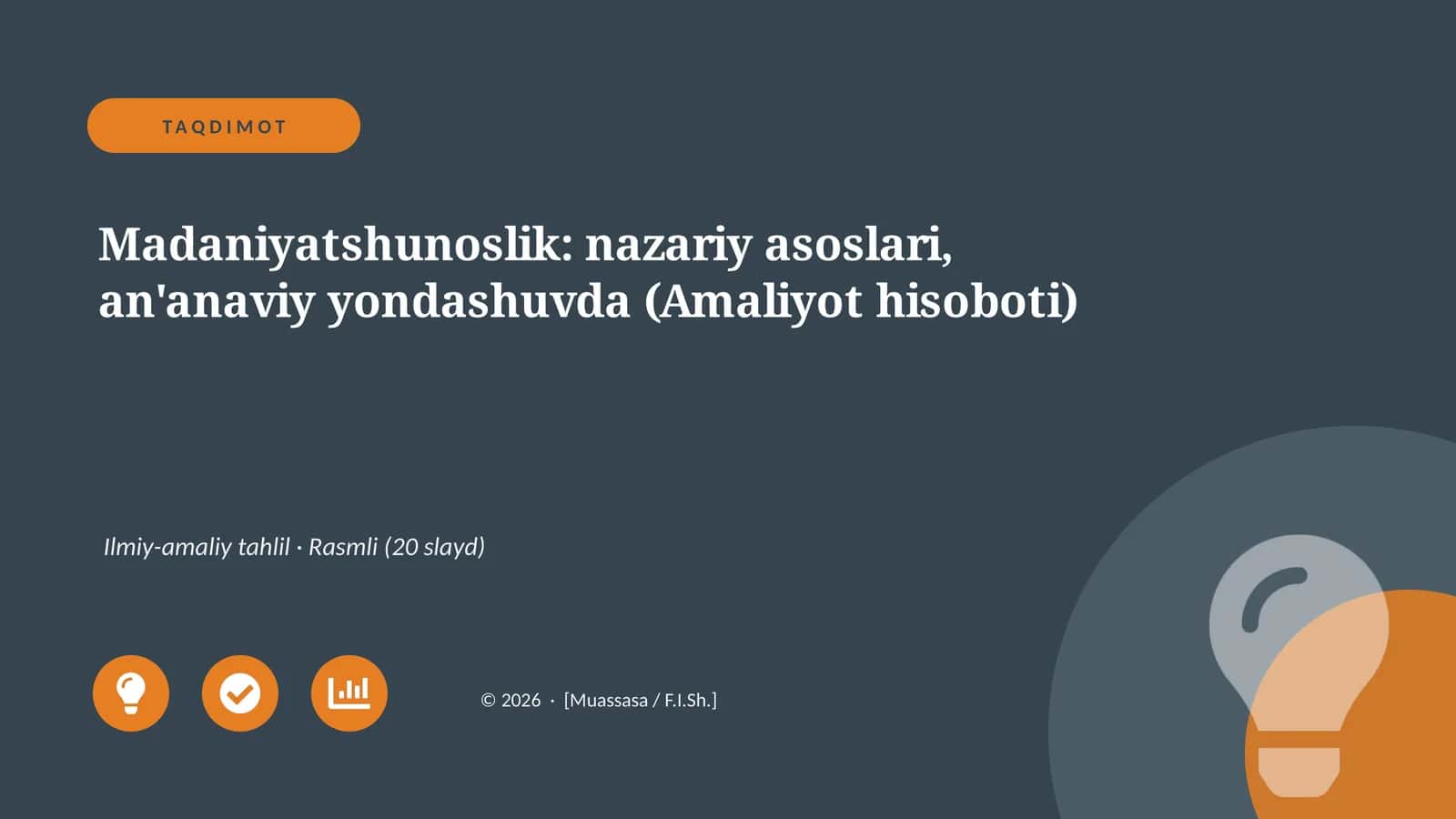 Madaniyatshunoslik: nazariy asoslari, an'anaviy yondashuvda (Amaliyot hisoboti)