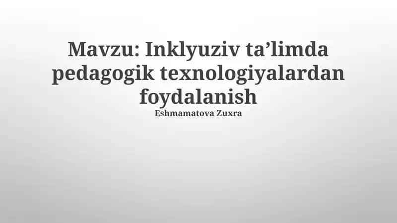 Inklyuziv Ta'limda Pedagogik Texnologiyalar