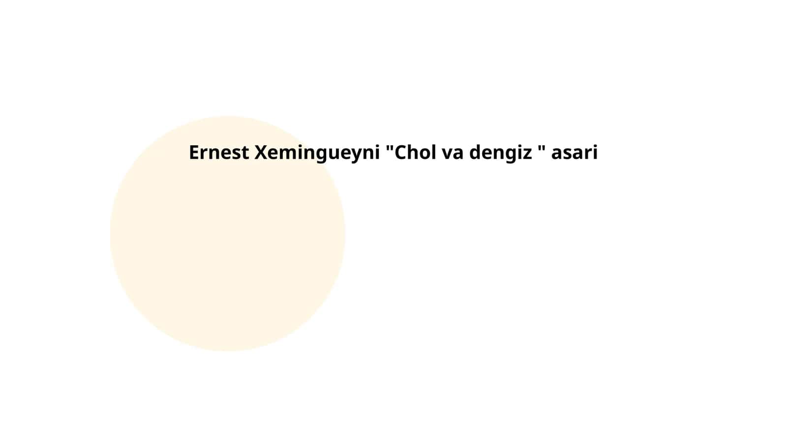 Ernest Xemingueyni "Chol va dengiz " asari