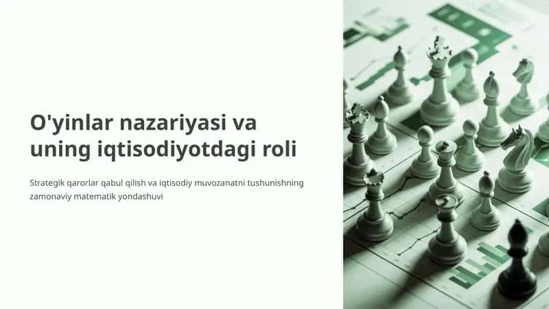 O'yinlar nazariyasi va uning iqtisodiyotdagi roli