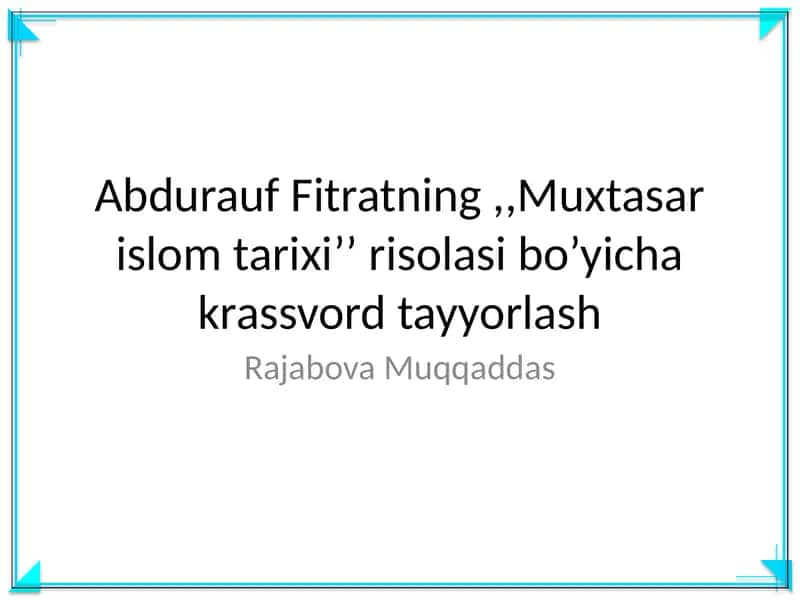 Muxtasar Islom Tarixi risolasi bo'yicha krassvord tayyorlash